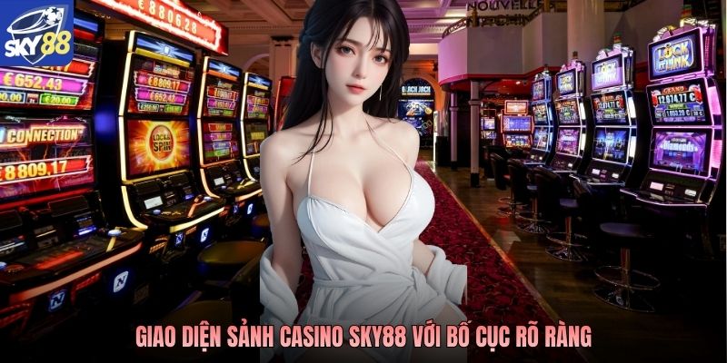 Giao diện sảnh Casino Sky88 với bố cục rõ ràng