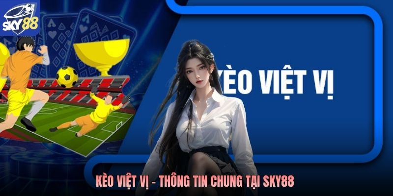 Kèo việt vị - Thông tin chung tại Sky88